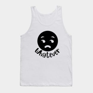 Whatever. Tank Top